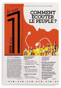 Le 1 N° 232 : Comment écouter le peuple ? - Bisson Julien - Fottorino Eric