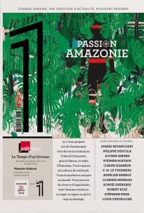 Le 1 N° 258, juillet 2019 : Passion Amazonie - Bisson Julien - Fottorino Eric