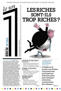 Le 1 N° 282, mercredi 5 février 2020 : Les riches sont-ils trop riches ? - Bisson Julien