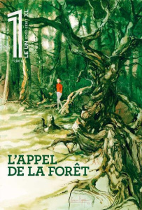 Le 1 Hors-série XL. L'appel de la forêt - Collectif