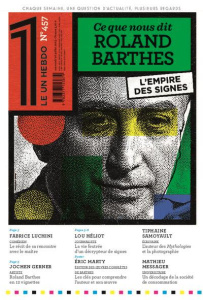 Le 1 Hebdo. Ce que nous dit Roland Barthes - Collectif