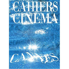 Cahiers du Cinéma N°755 Cannes - mai 2019 - COLLECTIF