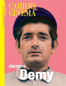 Cahiers du cinéma. Hors-série cinéastes N° 3 : Jacques Demy - Lenoir Eric