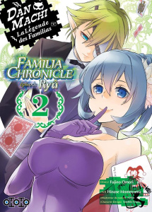 Dan Machi Familia chronicle épisode Ryu. Tome 2 - Omori Fujino ; Momoyama Hinase