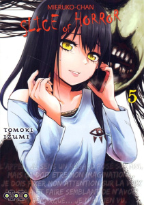 Mieruko-chan. Slice of Horror Tome 5 - Tomoki Izumi ; Guirado Karen