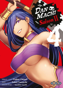 DanMachi Saison 2 Tome 4 - Omori Fujino ; Yamachi Taisei ; Yasuda Suzuhito ;