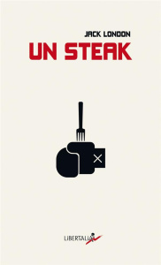 Un steak. Edition bilingue français-anglais - London Jack ; Cotton Frédéric ; Wacquant Loïc ; Gu