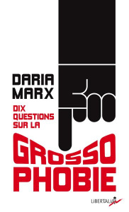 Dix questions sur la grossophobie - Marx Daria