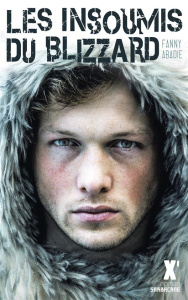 Les insoumis du blizzard - Abadie Fanny