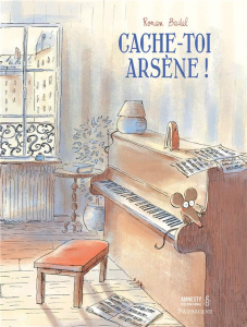Cache-toi Arsène ! - Badel Ronan