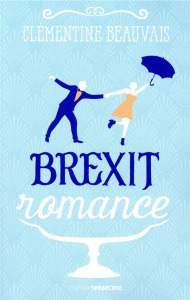 Brexit romance - Beauvais Clémentine