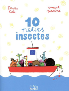 10 petits insectes - Cali Davide ; Pianina Vincent