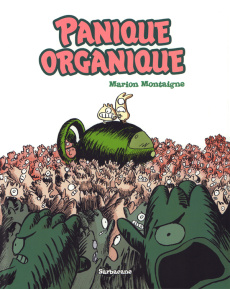 Panique organique - Montaigne Marion ; Lescat Mathilde