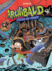 Archibald Tome 5 : L'élixir du pirate - Kim Hyun-min ; David Mélissa