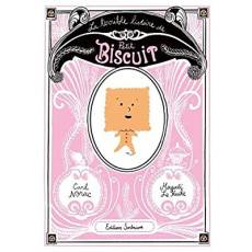 La terrible histoire de Petit Biscuit - Norac Carl ; Le Huche Magali