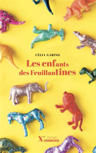 Les enfants des Feuillantines - Garino Célia