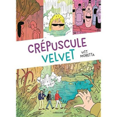 Crépuscule Velvet - Moretta Vitt ; Zanon Didier