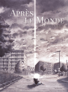 Après le monde - Leman Timothée