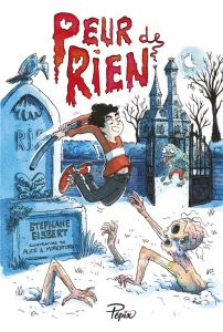 Peur de rien - Gisbert Stéphane ; Morentorn Alice A.