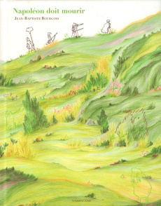 Napoléon doit mourir - Bourgois Jean-Baptiste