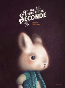 Une toute petite seconde - Dautremer Rébecca