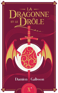 La dragonne et le drôle - Galisson Damien ; Aureille Tom