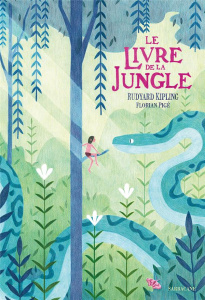 Le livre de la jungle - Kipling Rudyard ; Pigé Florian ; Vermot Thibault
