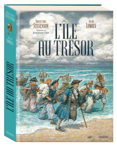 L'île au trésor. Edition collector - Stevenson Robert Louis ; Lomaev Anton ; Greif Jean