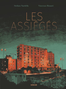 Les Assiégés - Nardella Stefano ; Bizzarri Vincenzo ; Zanon Didie