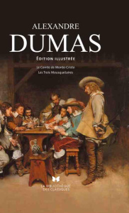Le Comte de Monte-Cristo suivi de Les Trois Mousquetaires. L'intégrale illustrée - Dumas Alexandre ; Vebret Joseph