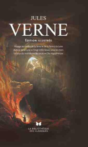 Voyage au centre de la Terre ; De la Terre à la Lune ; Autour de la Lune ; Vingt mille lieues sous l - Verne Jules ; Vebret Joseph