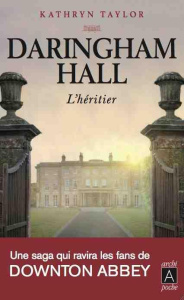 Daringham Hall Tome 1 - Taylor Kathryn ; Argelès Jean-Marie