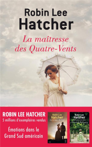 La Maîtresse des Quatre-Vents - Hatcher Robin-Lee ; Mourlon Jean-Paul