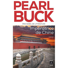 Impératrice de Chine - Buck Pearl Sydenstricker ; Tranec Lola