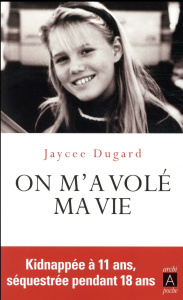 On m'a volé ma vie - Dugard Jaycee ; Joanin Laure