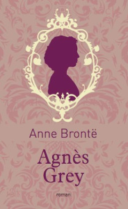 Agnès Grey. Edition de luxe - Brontë Anne ; Romey Charles ; Rolet Anne ; Viévill
