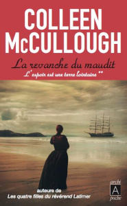 L'espoir est une terre lointaine Tome 2 : La revanche du maudit - McCullough Colleen ; Langer Régina