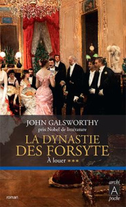 La dynastie des Forsyte Tome 3 : A louer - Galsworthy John ; Mayran Camille