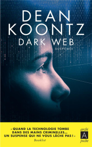 Dark Web - Koontz Dean ; Danchin Sebastian