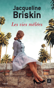 Les vies mêlées - Briskin Jacqueline ; Herpe-Voslinsky Michelle