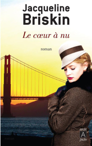 Le coeur à nu - Briskin Jacqueline ; Audoly Sylvie