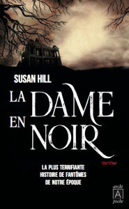 La dame en noir - Hill Susan ; Maillet Isabelle