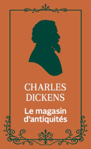 Le magasin d'antiquités. Edition collector - Dickens Charles ; Des Essarts Alfred