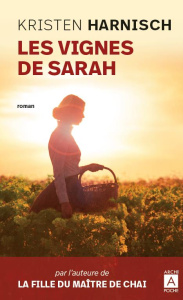 Les vignes de Sarah - Harnisch Kristen
