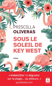 Sous le soleil de Key West - Oliveras Priscilla ; Cohen Sylvie