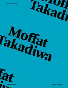 Pleased to meet you N° 13, février 2022 : Moffat Takadiwa. Edition bilingue français-anglais - Montazami Morad ; Mabasa Ignatius