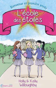 L'école des étoiles/1/Bienvenue en première année! / Bienvenue en première année! - Willoughby Holly;Willoughby Kelly