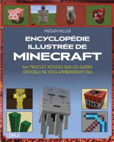 L'encyclopédie illustrée de Minecraft - Miller Megan