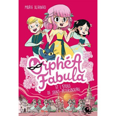 Orphéa Fabula Tome 4 : Orphéa Fabula et l'étoile de St Petersbourg - Alhinho Marie