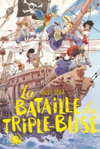 La bataille du Triple-Buse - Abier Gilles ; Ludvin Mini